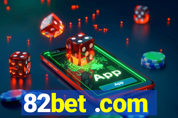 82bet .com